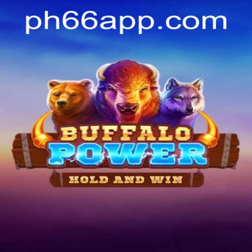 Exploring BuffaloPower: A Thrilling Gaming Experience on PH66 APP