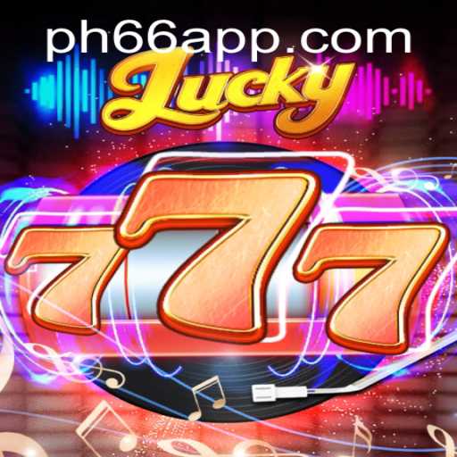 Exploring the Thrills of Lucky777: A Modern Casino Experience with PH66 APP