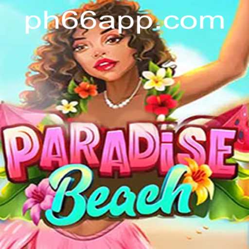 Exploring ParadiseBeach: A Sun-Kissed Virtual Escape Powered by PH66 APP